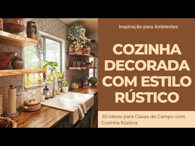 Ideias Cozinha Decorada Rustica