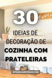 Ideias Prateleira Decorada Na Cozinha